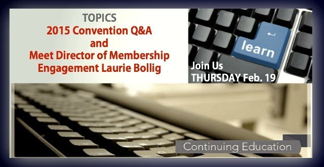 Blog & Audio for Feb. 19th Call: Convention Q&A/Meet Membership Engagement Dir. Bollig
